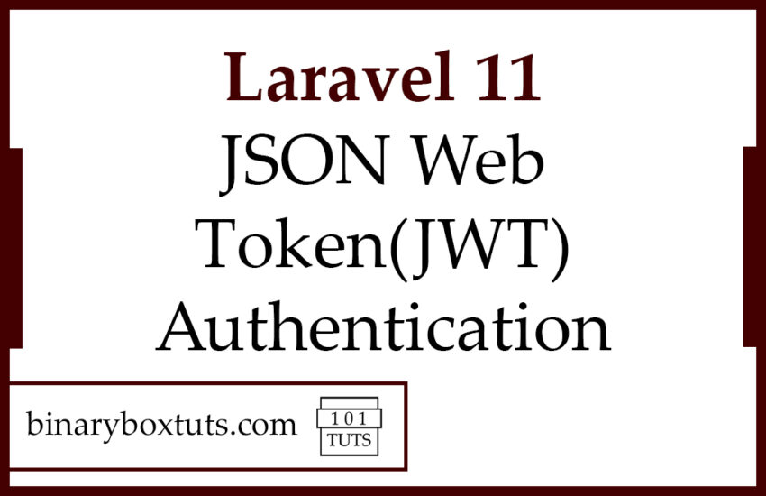 Laravel 11 JSON Web Token(JWT) Authentication