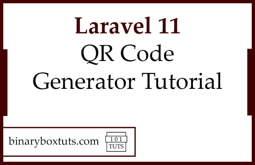 Laravel 11 QR Code Generator Tutorial