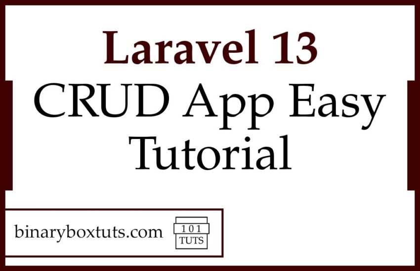 laravel 13 crud app easy tutorial Binaryboxtuts